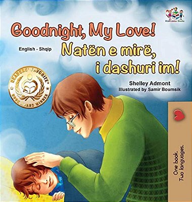 Goodnight, My Love! (English Albanian Bilingual Book For Kids)-..