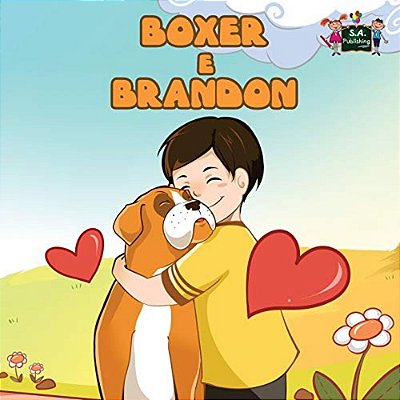 Boxer E Brandon: Boxer And Brandon (Italian Edition)-..