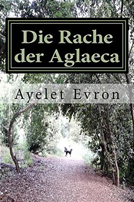 Die Rache Der Aglaeca-..