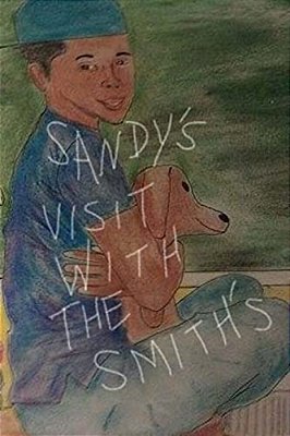 Sandy's Visit With The Smiths-..