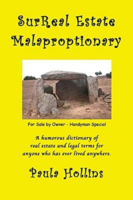 Surreal Estate Malaproptionary: A Humorous Real Estate Dictionary-..