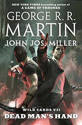 Wild Cards VII: Dead Man's Hand: Book Four Of The Puppetman Quartet-..