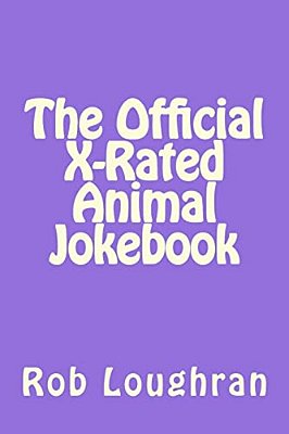 The Official X-Rated Animal Jokebook-..