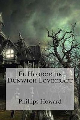 El Horror De Dunwich Lovecraft-..