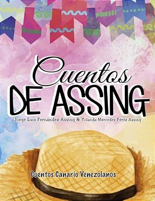 Cuentos De Assing: Cuentos Canario Venezolanos-..