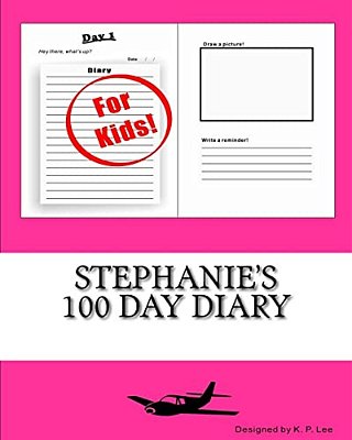 Stephanie's 100 Day Diary-..