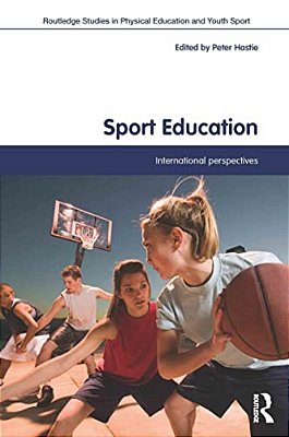 Sport Education: International Perspectives-..