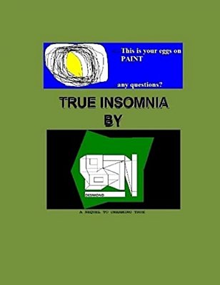 True Insomnia: A Sequel To Dreaming True-..