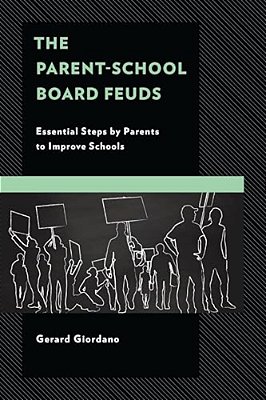 Parent-School Board Feuds: Essential Steps By Parents To Improve Schools-..
