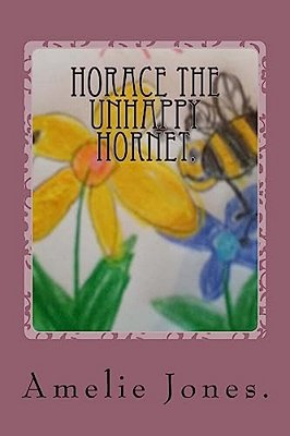 Horace The Unhappy Hornet. -..