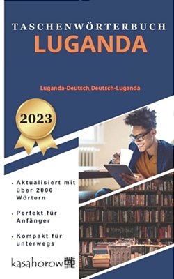 Taschenwörterbuch Luganda: Luganda-Deutsch, Deutsch-Luganda-..