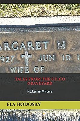Tales From The Gilgo Graveyard: Mt. Carmel Maidens-..