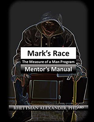 The Measure Of A Man Program: Mentor's Manual-..