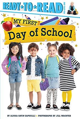 My First Day Of School: Ready-To-read Pre-Level 1-..