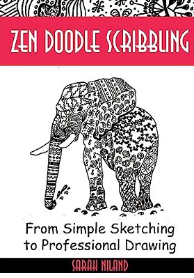 Zen Doodle Scribbling: Inventing Doodles Like Never Before-..