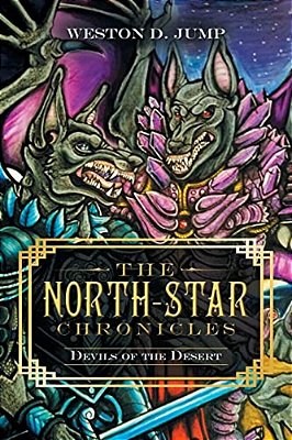 The North-Star Chronicles: Devils Of The Desert-..