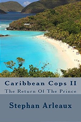 Caribbean Cops II: The Return Of The Prince-..