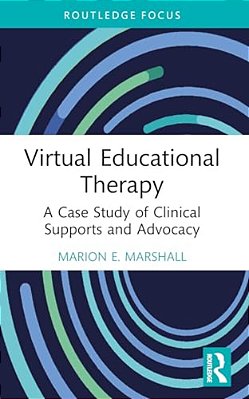 Virtual Educational Therapy: A Case Study Of Clinical Supports And Advocacy-..