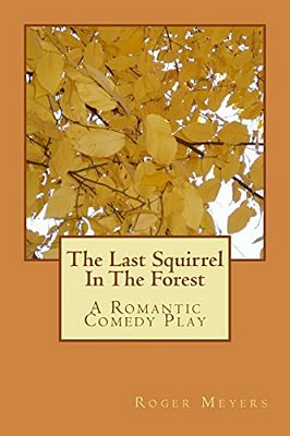 The Last Squirrel In The Forest-..