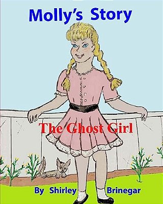 Molly's Story: The Ghost Girl-..