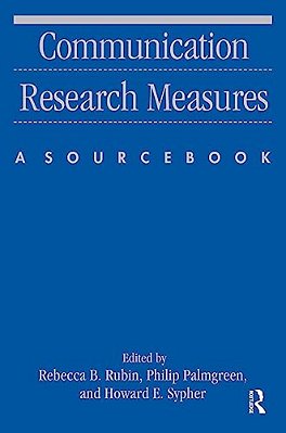 Communication Research Measures: A Sourcebook-..