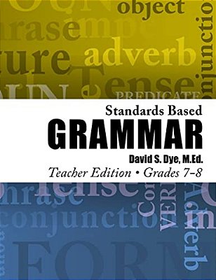 Standards Based Grammar: Grades 7-8-..