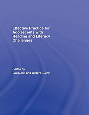 Effective Practice For Adolescents With Reading And Literacy Challenges-..