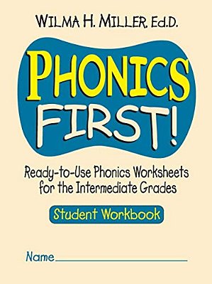Phonics First!: Ready-To-use Phonics Worksheets For The Intermediate Grades-..
