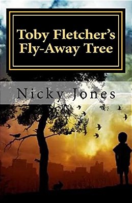 Toby Fletcher's Fly-Away Tree: Book One: The Song-Shell Truths-..