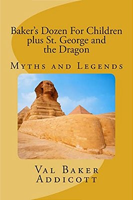 Baker's Dozen For Children: Myths And Legends-..