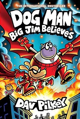 Dog Man: Big Jim Believes: A Graphic Novel (Dog Man #14): From The Creator Of Captain Underpants-..