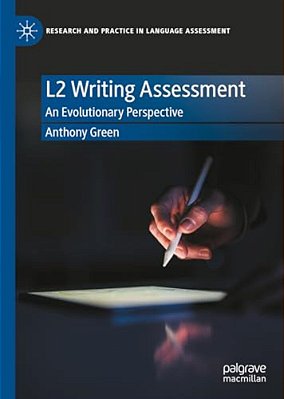 L2 Writing Assessment: An Evolutionary Perspective-..