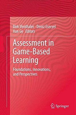 Assessment In Game-Based Learning: Foundations, Innovations, And Perspectives-..