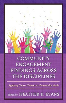 Community Engagement Findings Across The Disciplines: Applying Course Content To Community Needs-..