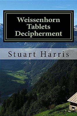 Weissenhorn Tablets Decipherment: Epitaphs Of Fallen Soldiers-..