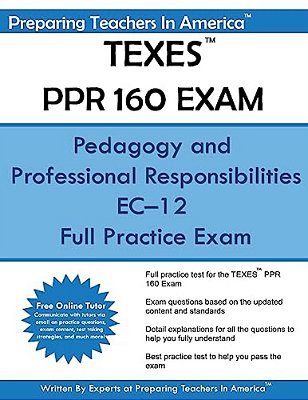 Texes Ppr 160 Exam: Pedagogy And Professional Responsibilities Ec-12-..