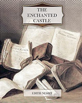 The Enchanted Castle-..