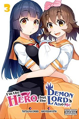 I'm The Hero, But The Demon Lord's Also Me, Vol. 3-..