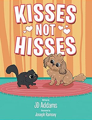 Kisses Not Hisses-..