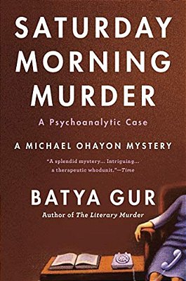 The Saturday Morning Murder: A Psychoanalytic Case-..
