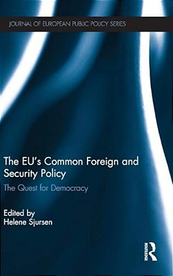 The Eu's Common Foreign And Security Policy: The Quest For Democracy-..