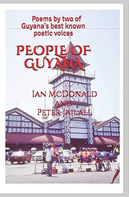 People Of Guyana: Poems By Two Of Guyana's Best Known Poetic Voices-..