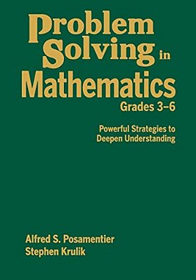 Problem Solving In Mathematics, Grades 3-6: Powerful Strategies To Deepen Understanding-..