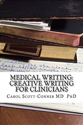Medical Writing: Creative Writing For Medical Professionals-..