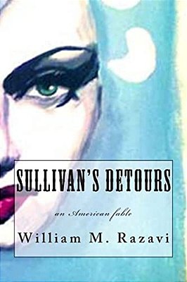 Sullivan's Detours: An American Fable-..