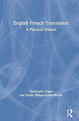 English-French Translation: A Practical Manual-..