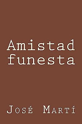 Amistad Funesta-..