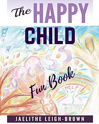 The Happy Child: Fun Book-..