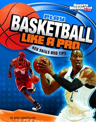 Play Basketball Like A Pro: Key Skills And Tips-..
