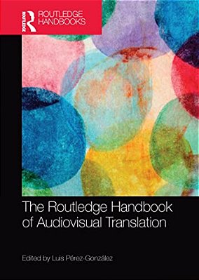 The Routledge Handbook Of Audiovisual Translation-..
